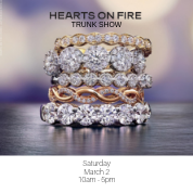 Hearts on Fire Trunk Show- Saturday March 2 Hearts on Fire Trunk Show- Saturday March 2
