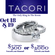 ALL TACORI WEEKEND at Adlers- October 18 and 19th