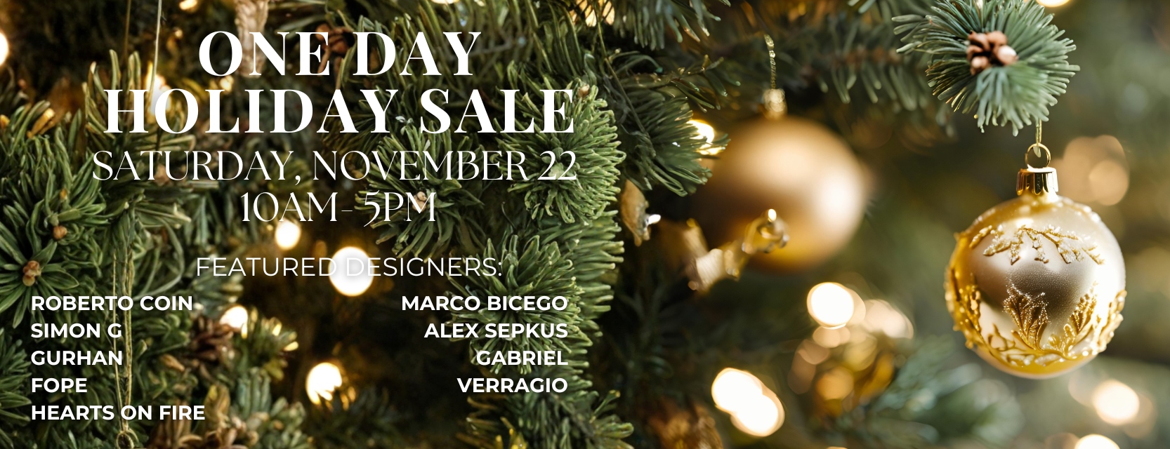 Join Adlers for a day of elegance, discovery, and unparalleled savings on November 22. Find that special something that will make this holiday season truly sparkle.